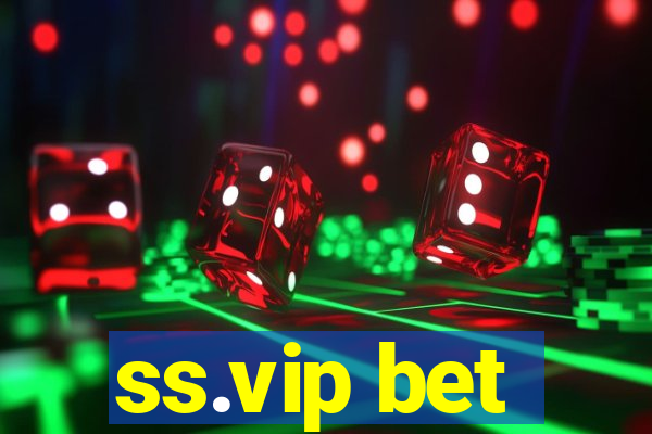 ss.vip bet